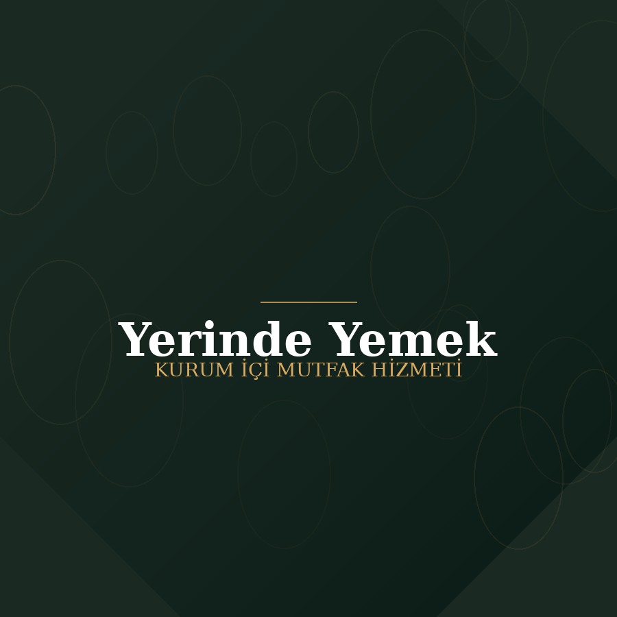 Yerinde Yemek Hizmeti